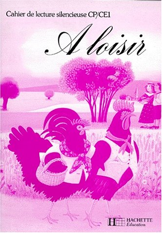 A loisir : cahier de lecture silencieuse CP/CE1