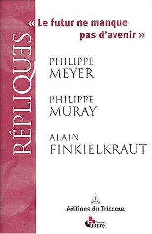 Le futur ne manque pas d'avenir