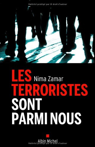 Les terroristes sont parmi nous