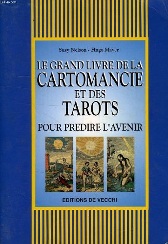 le grand livre de la cartomancie et des tarots