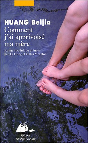 Comment j'ai apprivoisé ma mère