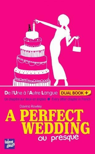 A perfect wedding (ou presque)