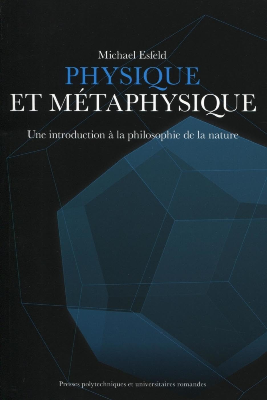 Physique et métaphysique : une introduction à la philosophie de la nature