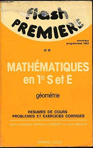 FLASH 1re, MATHEMATIQUES EN 1re S ET E, 2. GEOMETRIE