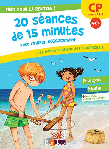 Prêt pour la rentrée ! : 20 séances de 15 minutes pour réviser efficacement... et mieux profiter des