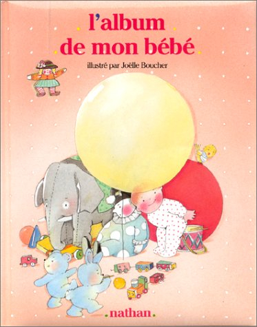 L'Album de mon bébé : fille