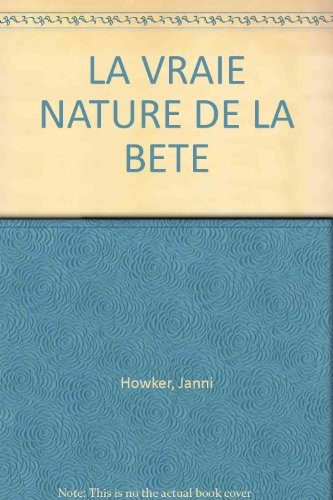 La Vraie nature de la bête