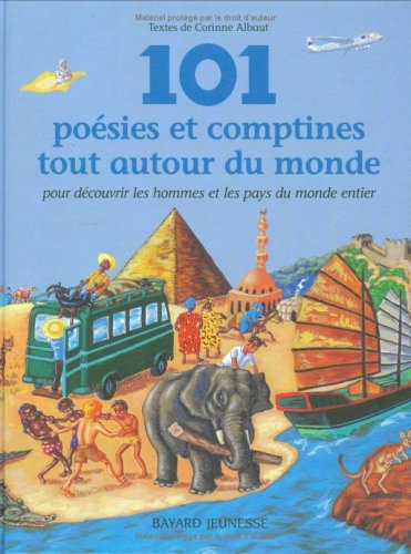 101 poésies et comptines tout autour du monde : pour découvrir les hommes et les pays du monde entie