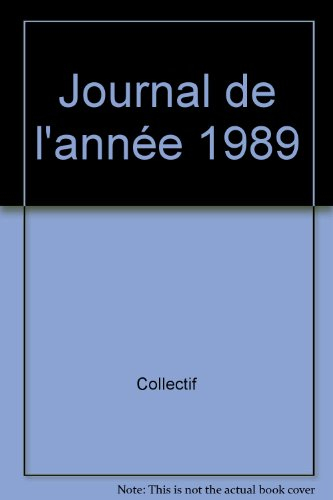 Journal de l'année : du 1er janv. au 31 déc. 1989