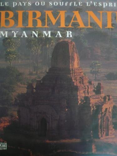 birmanie. : le pays où souffle l'esprit