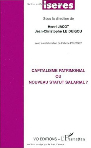 Capitalisme patrimonial ou nouveau statut salarial ?