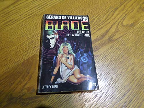 Les Dieux de la mort lente