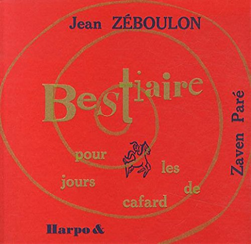 Bestiaire pour les jours de cafard