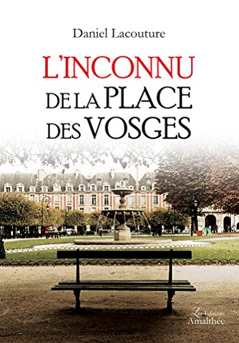 L'inconnu de la place des Vosges
