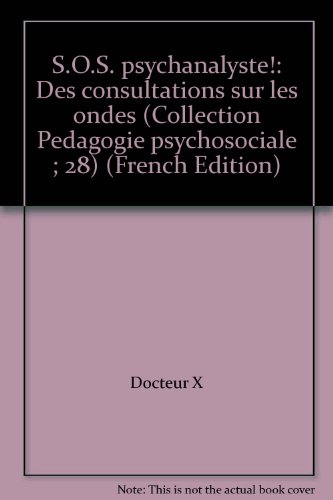 S.O.S. psychanalyse ! : Des consultations sur les ondes