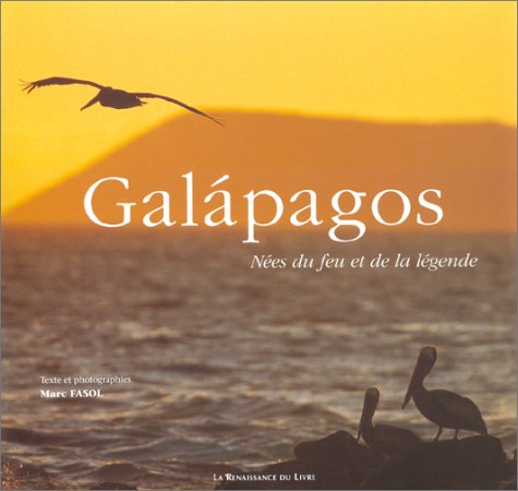Galapagos : nées du feu et de la légende