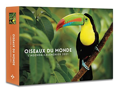 Oiseaux du monde : l'agenda-calendrier 2021