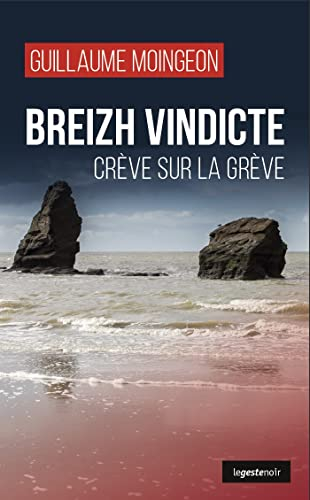 Breizh vindicte : crève sur la grève