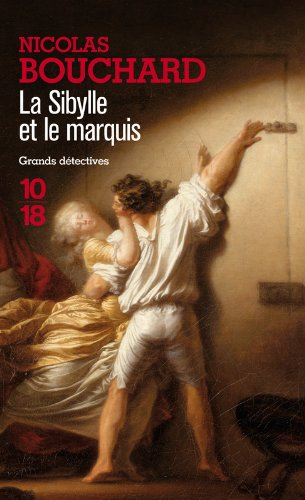 La sibylle et le marquis : une aventure de Marie-Adélaïde Lenormand