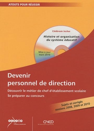 Devenir personnel de direction : découvrir le métier de chef d'établissement scolaire : se préparer 