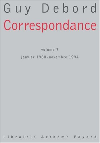 Correspondance. Vol. 7. Janvier 1988-novembre 1994