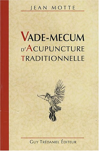Vade-mecum d'acupuncture traditionnelle