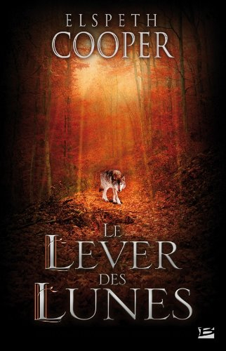 La chasse sauvage. Vol. 2. Le lever des lunes