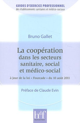La coopération dans les secteurs sanitaire, social et médico-social : à jour de la loi Fourcade du 1