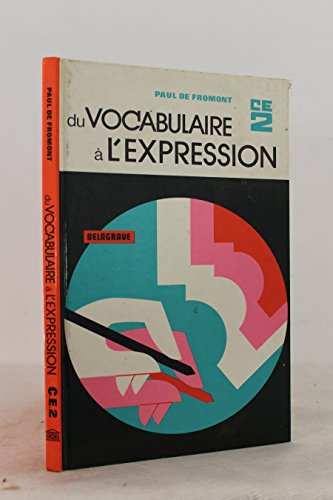 Du vocabulaire à l'expression C.E.2