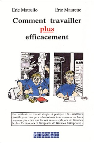 Comment travailler plus efficacement