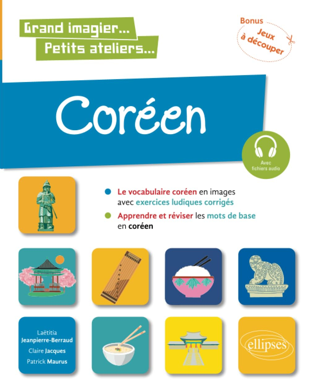 Coréen en images avec exercices ludiques A1 : apprendre et réviser les mots de base