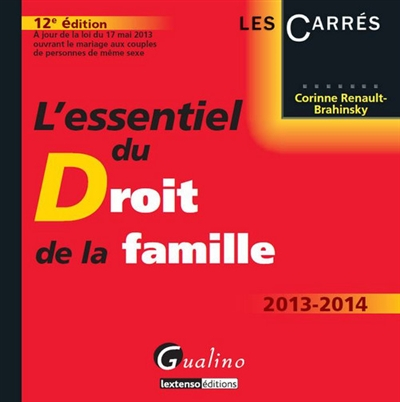L'essentiel du droit de la famille, 2013-2014
