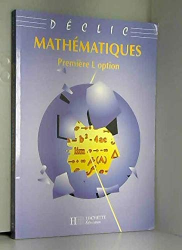 Collection déclic : maths - 1re