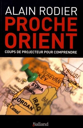 Proche-Orient : coups de projecteur pour comprendre