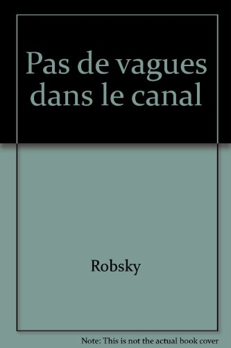 pas de vagues dans le canal