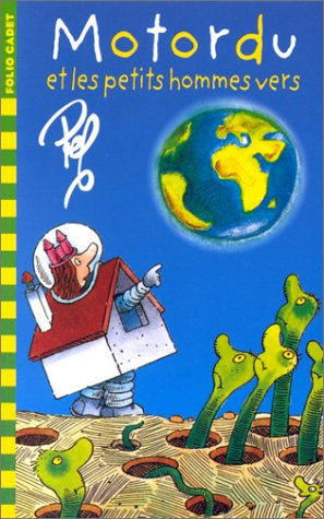 motordu et les petits hommes vers