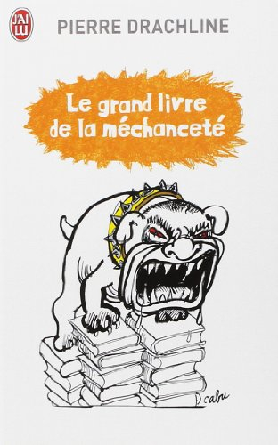 Le grand livre de la méchanceté