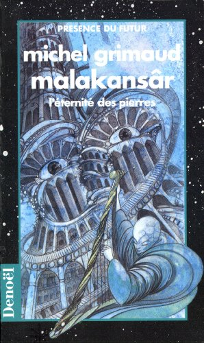 Malakansâr : l'éternité des pierres