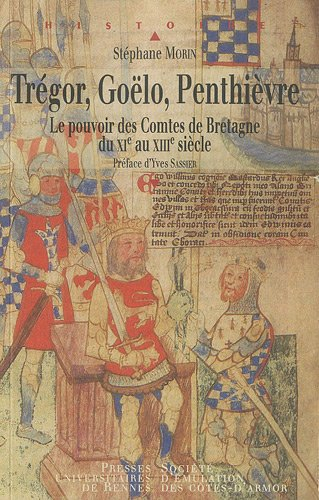 Trégor, Goëlo, Penthièvre : le pouvoir des comtes de Bretagne du XIe au XIIIe siècle