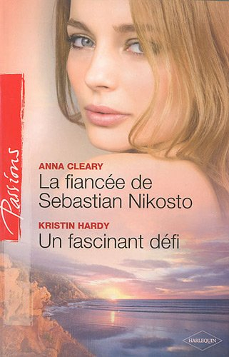 La fiancée de Sebastian Nikosto. Un fascinant défi