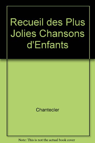 Recueil des plus jolies chansons d'enfants