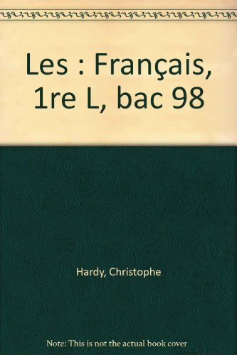 Français 1re L, bac 98 : Les Fables de La Fontaine, Les Confessions de Jean-Jacques Rousseau, Electr