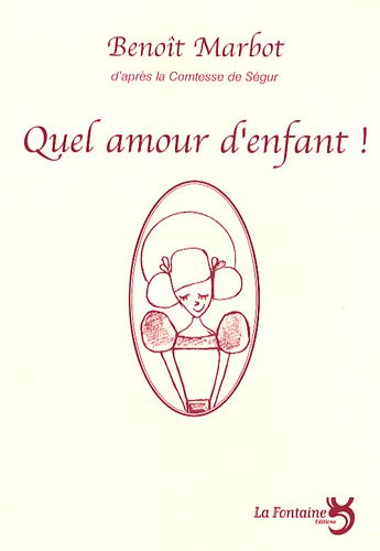 Quel amour d'enfant !