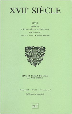 Dix-septième siècle, n° 221. Jeux et enjeux de l'eau au XVIIe siècle : journée d'étude, Château de M