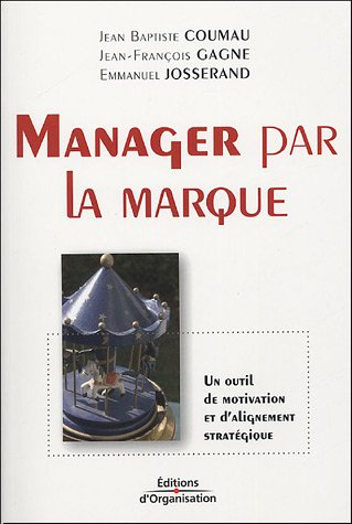 Manager par la marque : un outil de motivation et d'alignement stratégique
