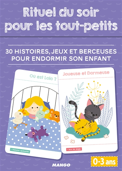 Rituel du soir pour les tout-petits : 30 histoires, jeux et berceuses pour endormir son enfant : 0-3