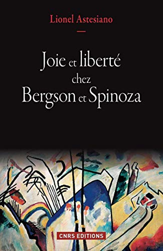 Joie et liberté chez Bergson et Spinoza