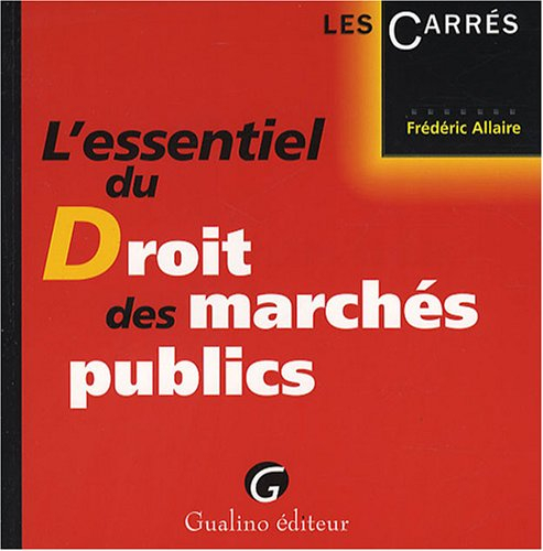 L'essentiel du droit des marchés publics