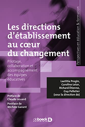 Les directions d'établissement au coeur du changement : pilotage, collaboration et accompagnement de