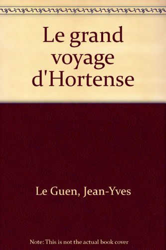Le grand voyage d'Hortense